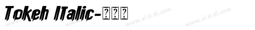 Tokeh Italic字体转换
